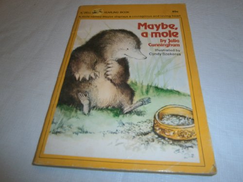 Maybe a Mole (9780394829296) by Cunningham, Julia