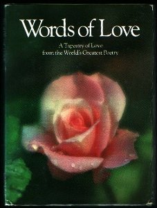 Imagen de archivo de Words of Love : A Tapestry of Love from the World's Greatest Poetry a la venta por Better World Books: West