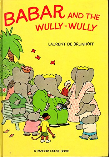 9780394830773: Babar and the Wully-Wully