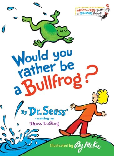 Beispielbild fr Would You Rather Be a Bullfrog? (Bright & Early Books(R)) zum Verkauf von Gulf Coast Books