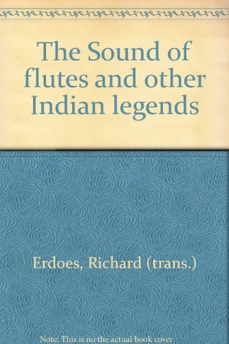 9780394831817: The Sound of flutes and other Indian legends