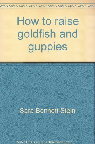 Beispielbild fr How to raise goldfish and guppies (A Child's book of pet care) zum Verkauf von Orion Tech