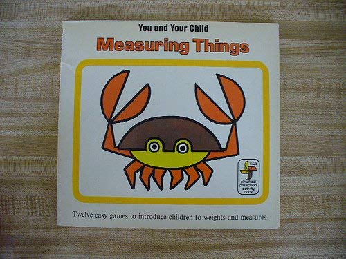 Stock image for You and Your Child Measuring Things for sale by Newsboy Books
