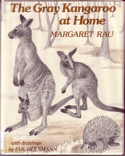 Stock image for The Gray Kangaroo at Home for sale by Montclair Book Center