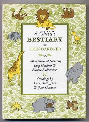 A Child's Bestiary : with Additional Poems by Lucy Gardner and Eugene Rudzewicz