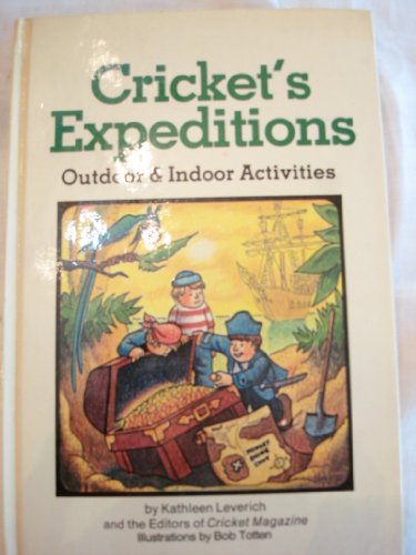 Imagen de archivo de Cricket's Expeditions: Outdoor & Indoor Activities a la venta por Wonder Book