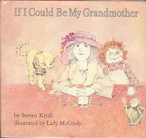 Beispielbild fr If I Could Be My Grandmother zum Verkauf von Better World Books