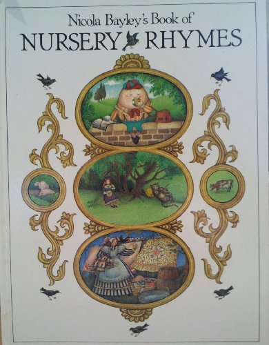 Beispielbild fr Nicola Bayley's Book of Nursery Rhymes zum Verkauf von SecondSale