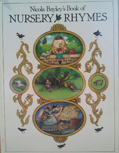 Imagen de archivo de Nicola Bayley's Book of Nursery Rhymes a la venta por SecondSale