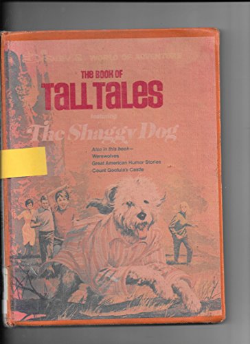 The Book of Tall Tales : Featuring "The Shaggy Dog" (Disney's World of Adventure Ser.)