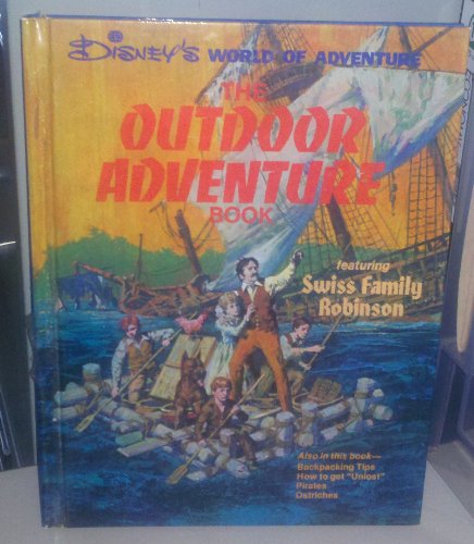 9780394836010: Disney's world of adventure presents The outdoor adventure book