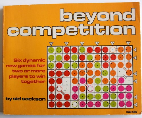 Beispielbild fr Beyond competition: Six dynamic new games for two or more players to win together zum Verkauf von HPB-Ruby