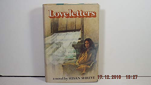 Loveletters: A novel (9780394837079) by Shreve, Susan Richards