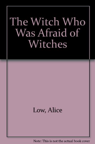 9780394837185: The Witch Who Was Afraid of Witches