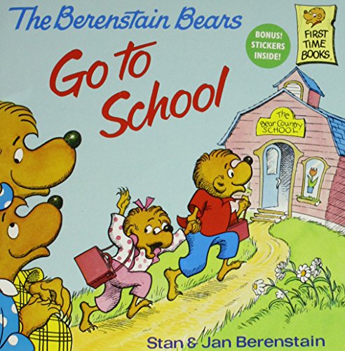 9780394837239: The Berenstain Bears Go to School (First Time Books)