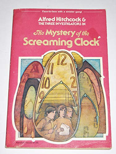 Imagen de archivo de Alfred Hitchcock and the Three Investigators in The Mystery of the Screaming Clock a la venta por Wonder Book