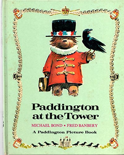 9780394838021: Paddington at The Tower (Paddington Bear)