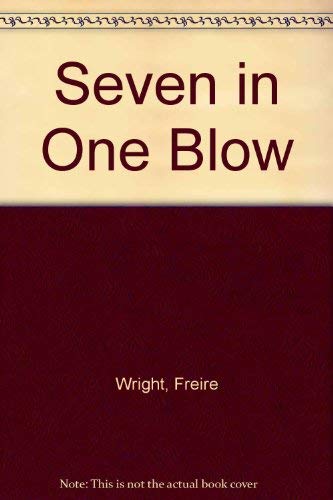 Imagen de archivo de Freire Wright & Michael Foreman's Seven in one blow (A Random House pictureback) a la venta por Wonder Book