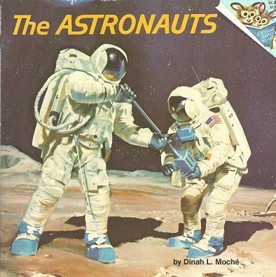 Stock image for THE ASTRONAUTS (Random House Pictureback) for sale by SecondSale