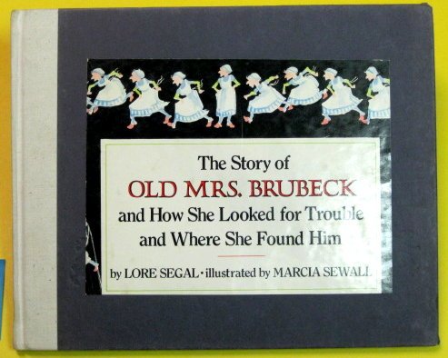 9780394840390: The story of old Mrs. Brubeck and how she looked for trouble and where she found him