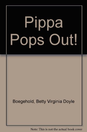 Beispielbild fr Pippa Pops Out zum Verkauf von ThriftBooks-Atlanta