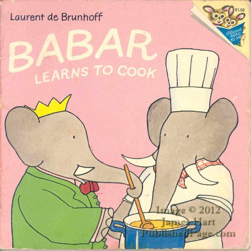 Stock image for Babar Learns to Cook (Picturebacks) for sale by Wonder Book