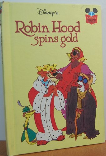 9780394841601: Disney's Robin Hood Spins Gold