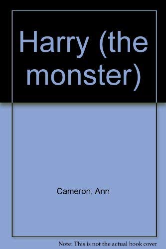 Harry (the monster) (9780394841625) by Cameron, Ann
