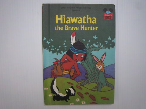 9780394842349: Hiawatha the Brave Hunter (Disney's Wonderful World of Reading)