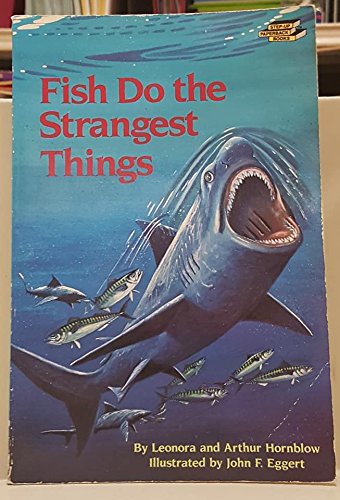 Imagen de archivo de FISH DO STRANGE THINGS (Step-Up Nature Books) a la venta por Half Price Books Inc.