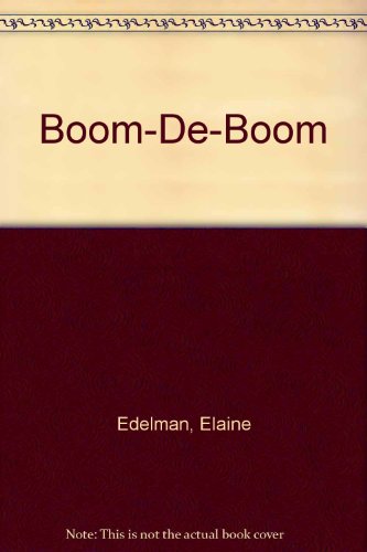 Boom-De-Boom (9780394843414) by Edelman, Elaine; Gundersheimer, Karen