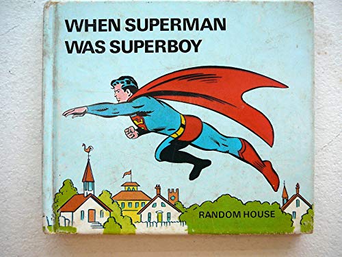 Imagen de archivo de WHEN Superman Was Superboy a la venta por dsmbooks