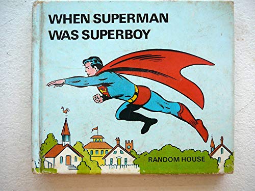 Stock image for WHEN Superman Was Superboy for sale by dsmbooks