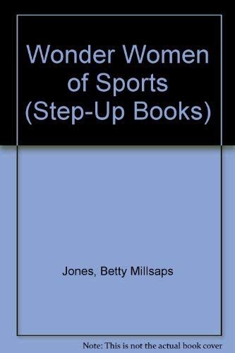 Beispielbild fr WONDER WOMEN OF SPORTS S (Step-Up Books) zum Verkauf von Wonder Book