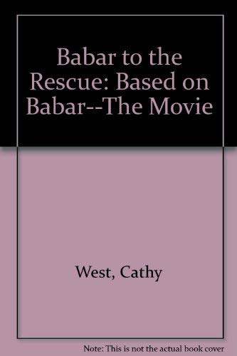 Beispielbild fr Babar to the Rescue zum Verkauf von Better World Books