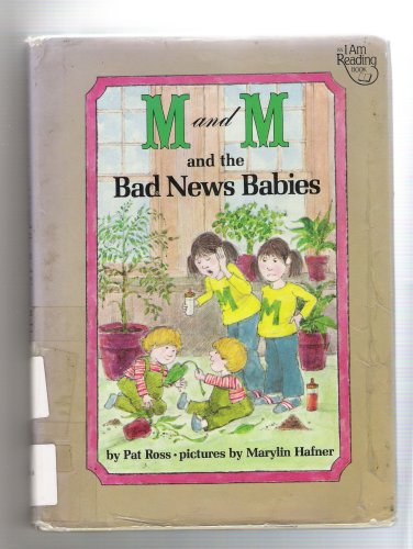 M and m and the Bad News Babies (9780394845326) by Ross, Pat