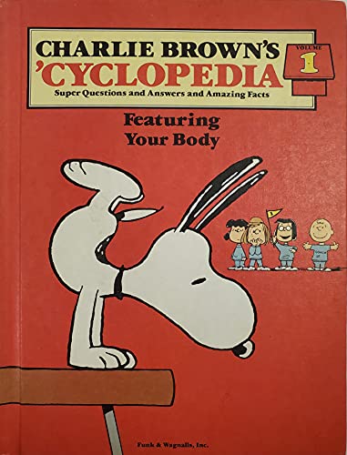 9780394845500: Charlie Brown's 'Cyclopedia: Super Questions and Answers and Amazing Facts, Vol. 1: Featuring Your Body