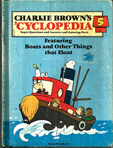 Beispielbild fr Charlie Brown's 'Cyclopedia, Vol. 5: Featuring Boats and Other Things that Float zum Verkauf von Orion Tech