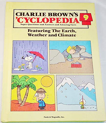 9780394845586: Charlie Brown's 'Cyclopedia: Super Questions and Answers and Amazing Facts, Vol. 9: Featuring the Earth, Weather and Climate by Schulz, Charles M. (1980) Hardcover