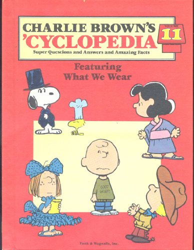 Stock image for Charlie Brown's 'Cyclopedia, Vol. 11: Featuring What We Wear for sale by SecondSale
