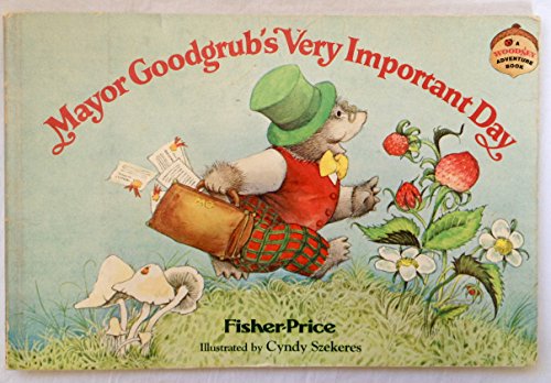 9780394845890: Mayor Goodgrub's Very Important Day (A Woodsey Adventure Book)