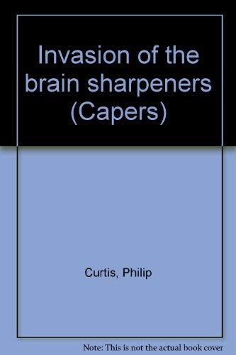Beispielbild fr Invasion of the Brain Sharpeners (Capers Ser.) zum Verkauf von Acme Books