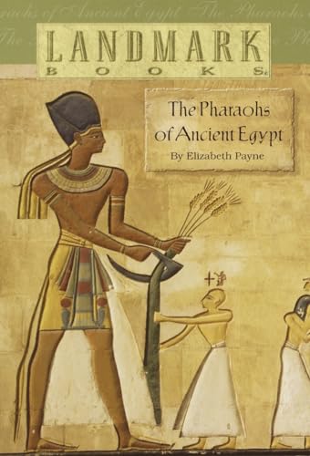 Beispielbild fr The Pharaohs of Ancient Egypt (Landmark Books) zum Verkauf von Wonder Book