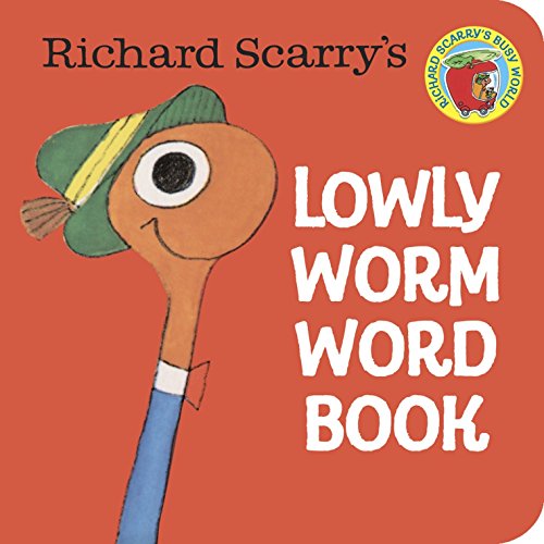 Stock image for Richard Scarry's Lowly Worm Word Book for sale by Blackwell's