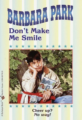 Don't Make Me Smile (9780394847450) by Park, Barbara