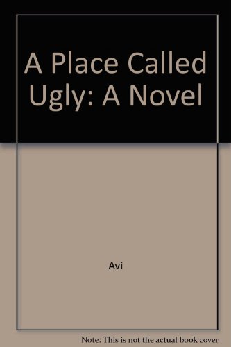 A Place Called Ugly (9780394847559) by Wortis, Avi