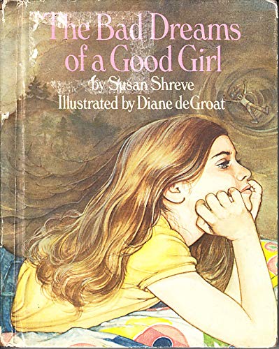 Beispielbild fr The Bad Dreams of a Good Girl zum Verkauf von Better World Books: West