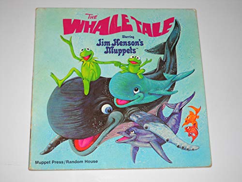 9780394848754: The Whale Tale: Starring Jim Henson's Muppets