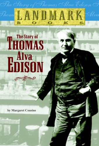 Beispielbild fr The Story of Thomas Alva Edison (Landmark Books) zum Verkauf von SecondSale