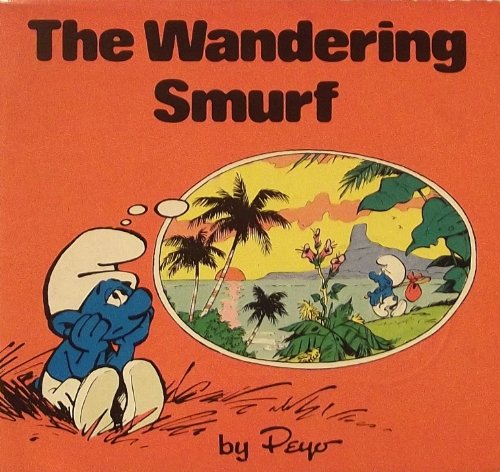 Imagen de archivo de The wandering smurf (Smurf mini storybooks) a la venta por Wonder Book